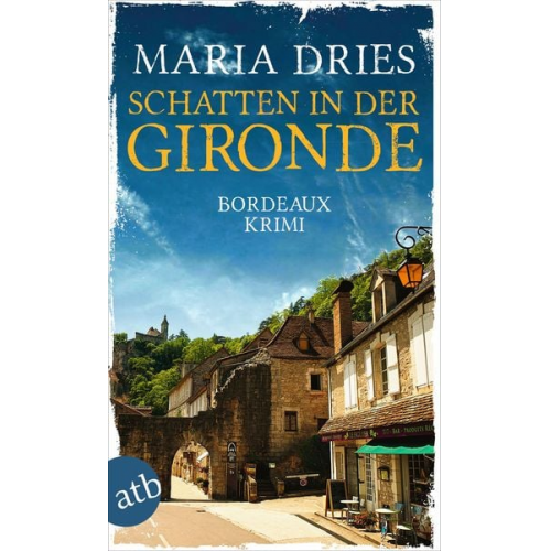 Maria Dries - Schatten in der Gironde