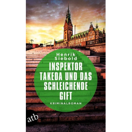 Henrik Siebold - Inspektor Takeda und das schleichende Gift