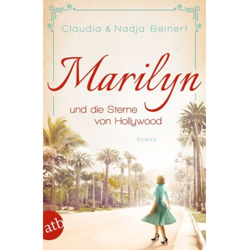 Claudia Beinert Nadja Beinert - Marilyn und die Sterne von Hollywood