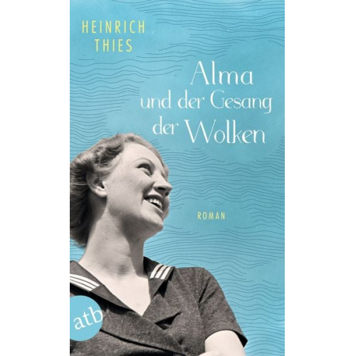 Heinrich Thies - Alma und der Gesang der Wolken