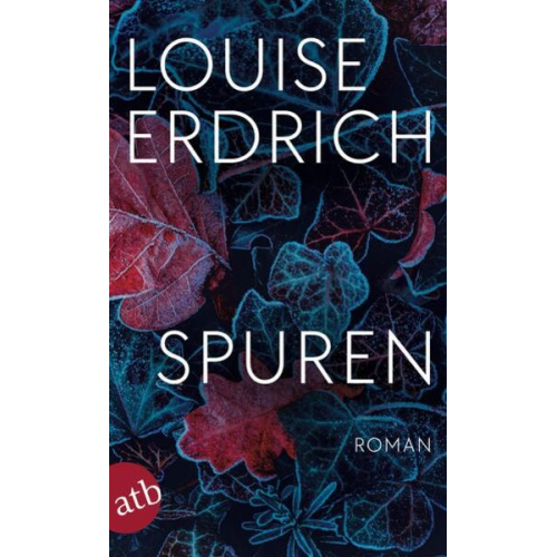 Louise Erdrich - Spuren