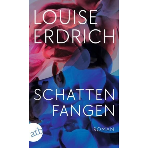 Louise Erdrich - Schattenfangen