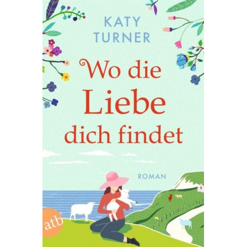 Katy Turner - Wo die Liebe dich findet