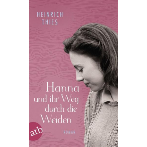 Heinrich Thies - Hanna und ihr Weg durch die Weiden