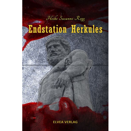 Heike Susanne Rogg - Endstation Herkules