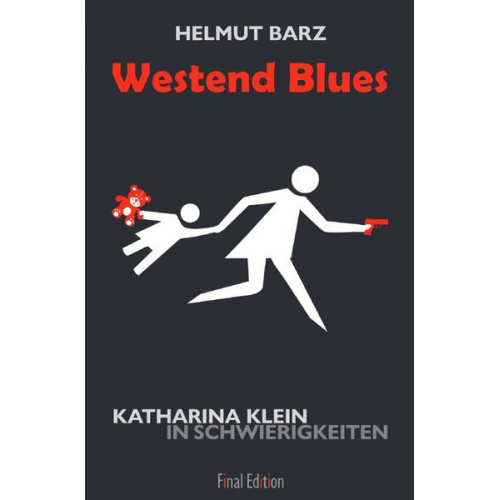 Helmut Barz - Katharina-Klein-Krimis / Westend Blues