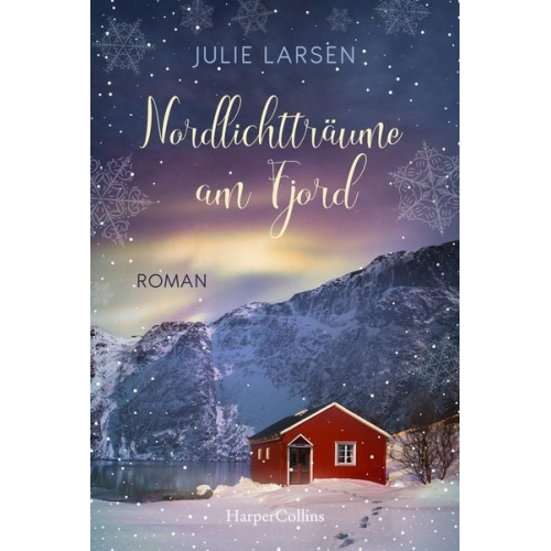 Julie Larsen - Nordlichtträume am Fjord