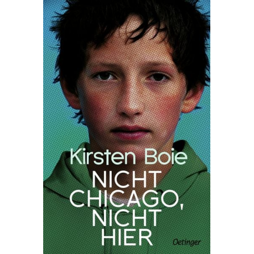 Kirsten Boie - Nicht Chicago. Nicht hier.