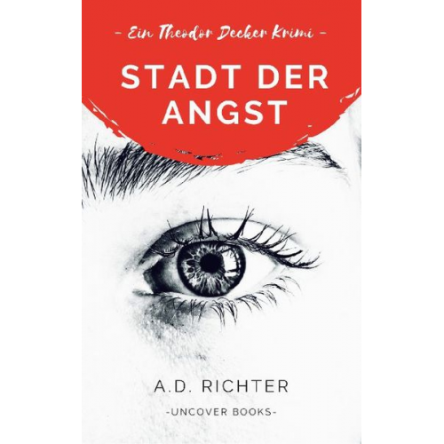 A. D. Richter - Stadt der Angst