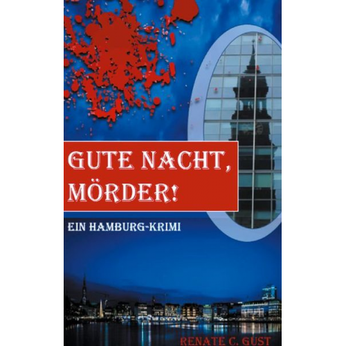 Renate C. Gust - Gute Nacht, Mörder!