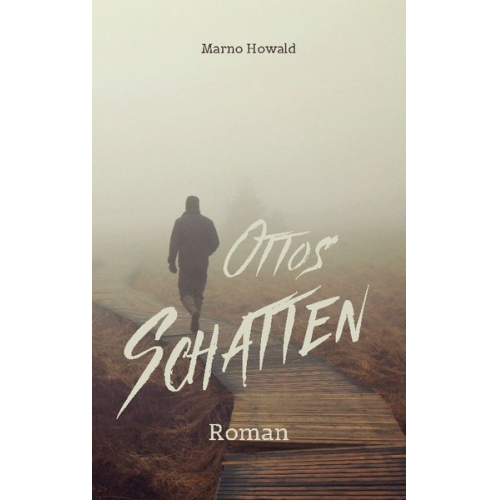 Marno Howald - Ottos Schatten