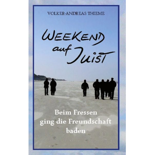 Volker-Andreas Thieme - Weekend auf Juist