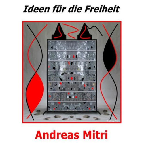 Andreas Mitri - Ideen für die Freiheit