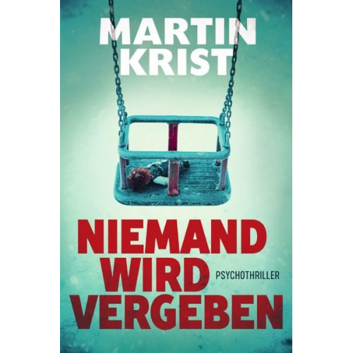 Martin Krist - Niemand wird vergeben