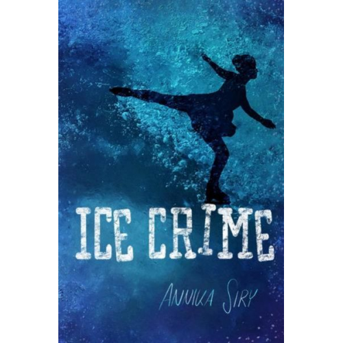 Annika Siry - Ice Crime