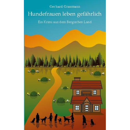 Gerhard Grasmann - Hundefrauen leben gefährlich