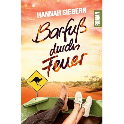 Hannah Siebern - Barfuß durchs Feuer