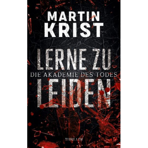 Martin Krist - Lerne zu leiden