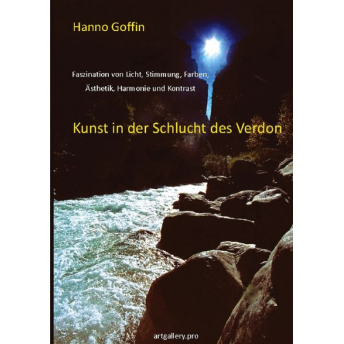 Hanno Goffin - Kunst in der Schlucht der Verdon