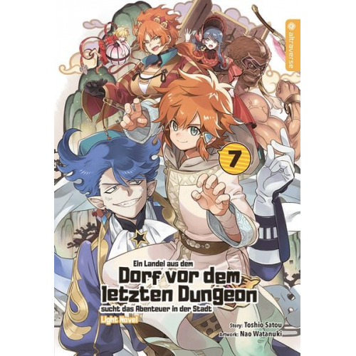 Toshio Satou Nao Watanuki - Ein Landei aus dem Dorf vor dem letzten Dungeon sucht das Abenteuer in der Stadt Light Novel 07