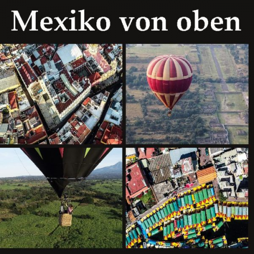 Gunnar Lentz - Mexiko von oben