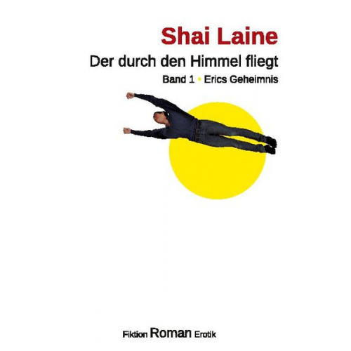 Shai Laine - Der durch den Himmel fliegt