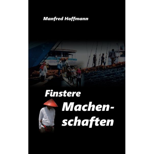 Manfred Hoffmann - Finstere Machenschaften