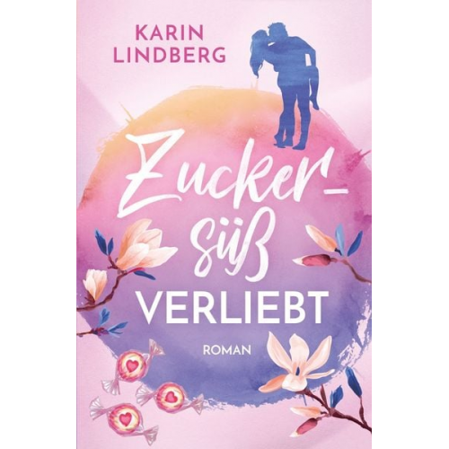 Karin Lindberg - Zuckersüß verliebt