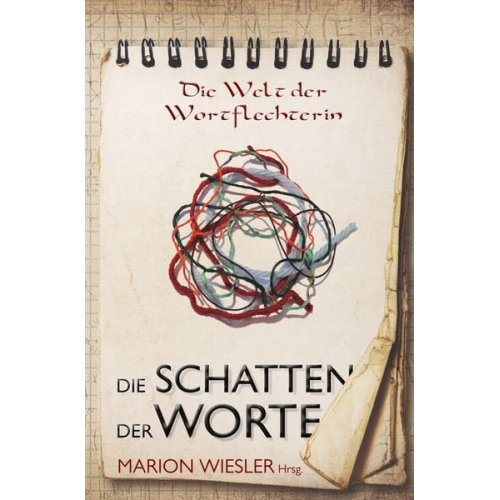 Marion Wiesler SchülerInnen des Akademischen Gymnasiums Graz - Die Schatten der Worte