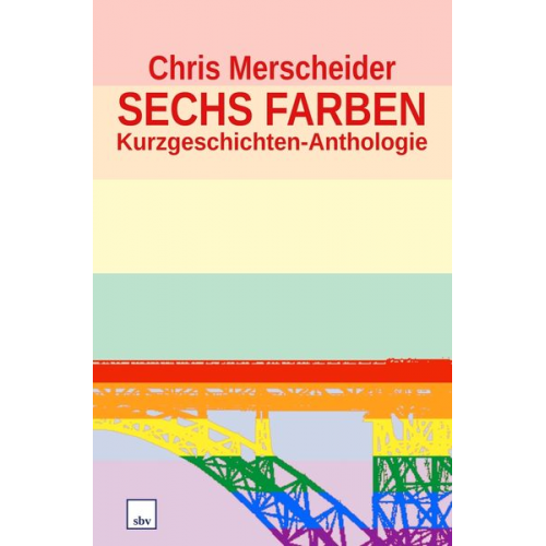 Chris Merscheider - Sechs Farben