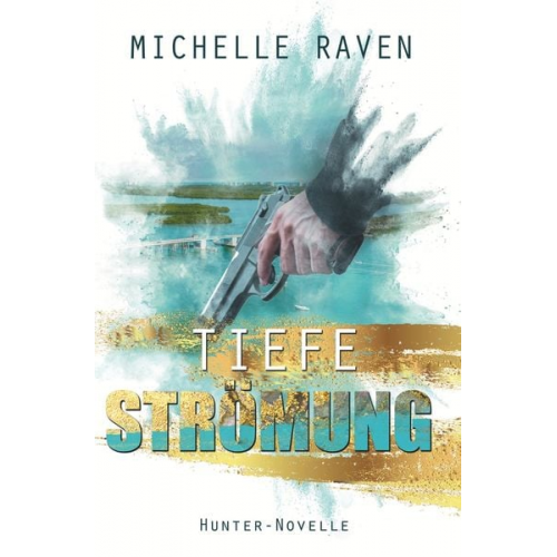 Michelle Raven - Tiefe Strömung