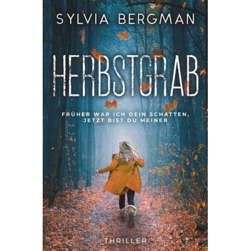 Sylvia Bergman - Herbstgrab