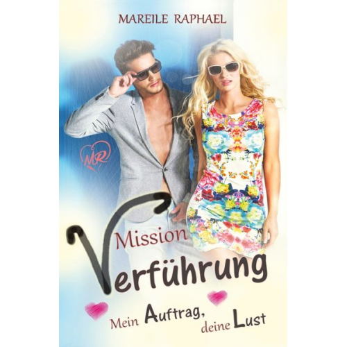 Mareile Raphael - Mission Verführung