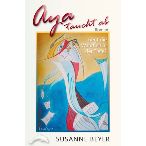 Susanne Beyer - Aya taucht ab