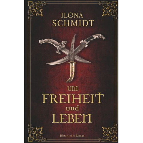 Ilona Schmidt - Um Freiheit und Leben