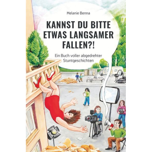 Melanie Benna - Kannst du bitte etwas langsamer fallen?!