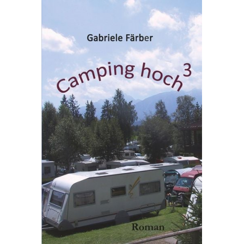 Gabriele Färber - Camping hoch³