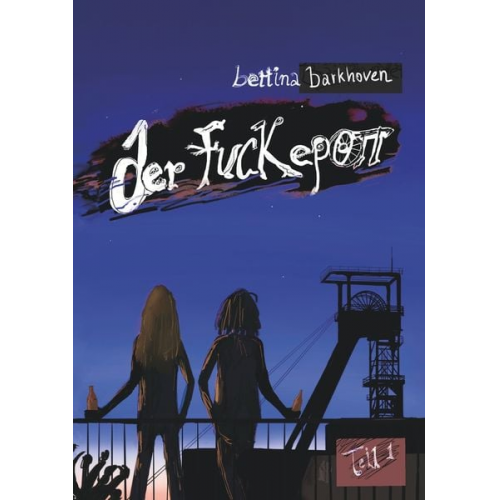 Bettina Barkhoven - Der Fuckepott: Teil 1