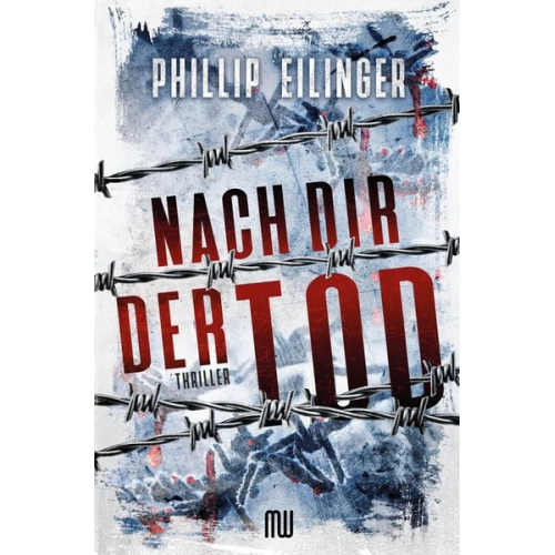 Phillip Eilinger - Nach dir der Tod