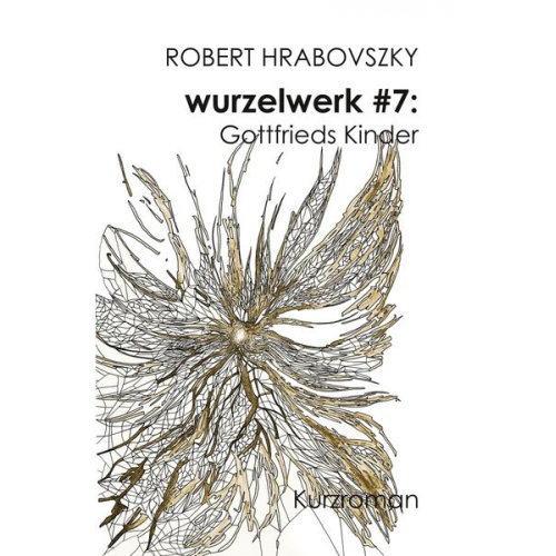 Robert Hrabovszky - Wurzelwerk #7