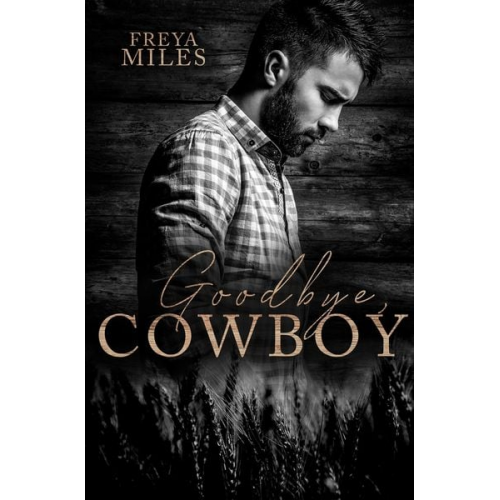 Freya Miles - Goodbye Cowboy