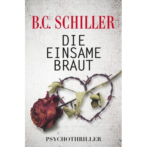 B.C. Schiller - Die einsame Braut