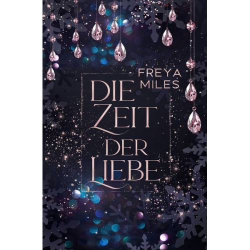 Freya Miles - Die Zeit der Liebe