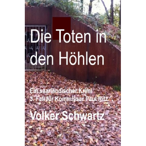 Volker Schwartz - Die Toten in den Höhlen