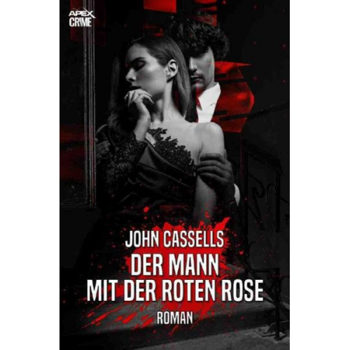 John Cassells - Der Mann mit der Roten Rose