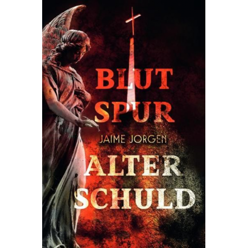 Jaime Jorgen - Blutspur alter Schuld
