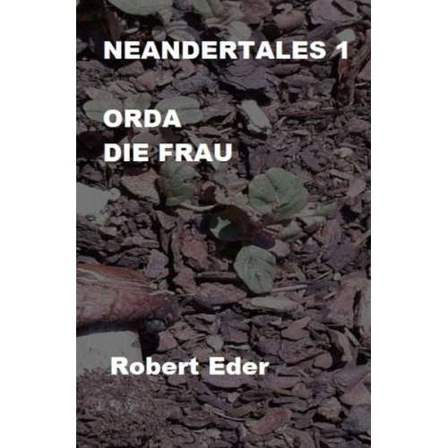 Robert Eder - Neandertales / NEANDERTALES 1