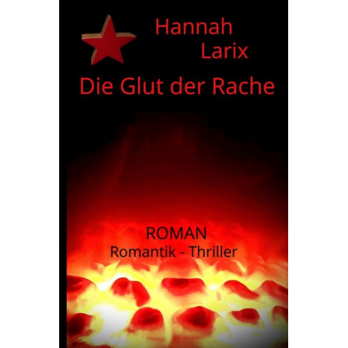 Hannah Larix - Die Glut der Rache