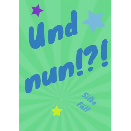 Silke Fält - Und nun!?!