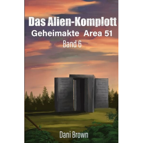 Dani Brown - Geheimakte Area 51 / Das Alien – Komplott